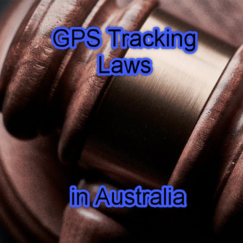 GPS Tracker Legality – The Laws In Australia